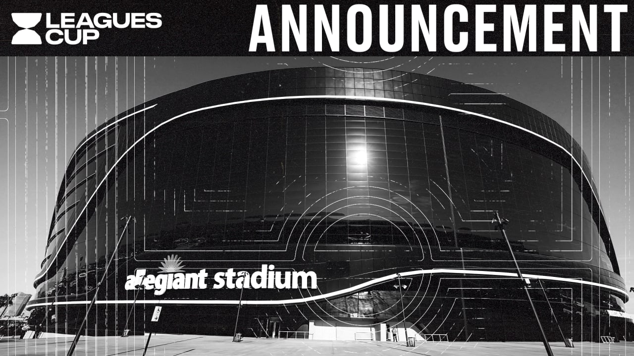 Leagues Cup Final Will Be Played At Allegiant Stadium In Las Vegas Mlssoccercom