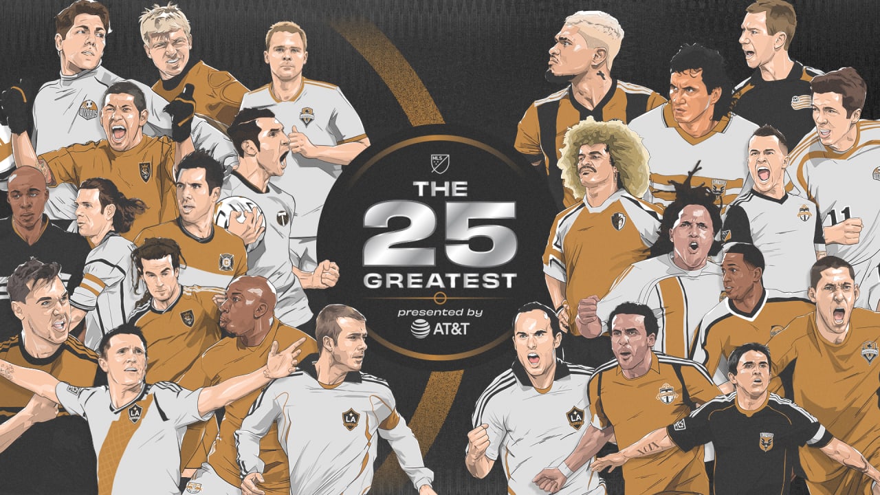 Major League Soccer unveils The 25 Greatest presented by AT&T
