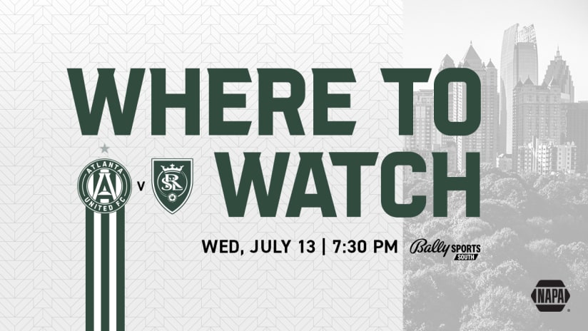 How to Watch, Listen & Live Stream: Atlanta United vs. Real Salt Lake Wednesday, July 12, 2022