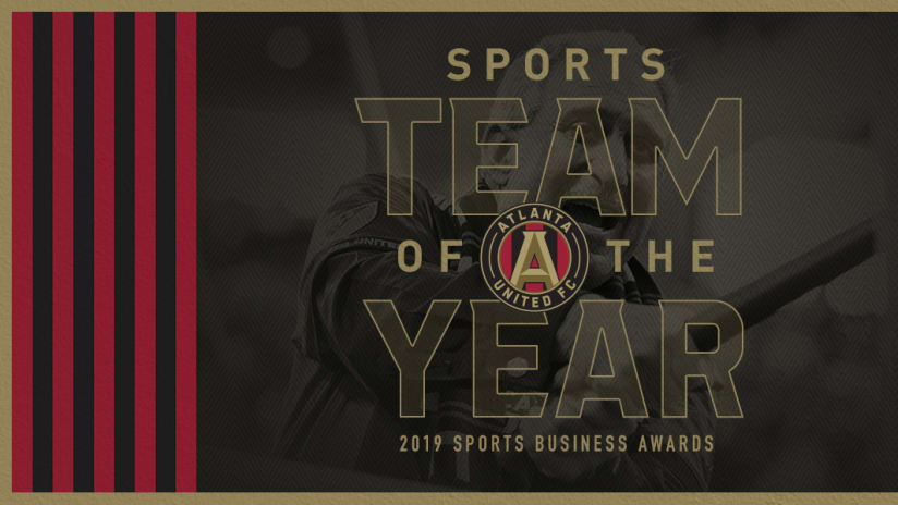 Atlanta United Named ‘Sports Team of the Year’ at 2019 Sports Business Awards