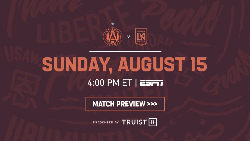 Match Preview Atlanta United vs. Los Angeles FC Sunday, August 15, 2021 ESPN