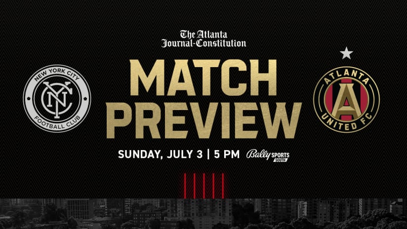 Match Preview: New York City FC vs. Atlanta United