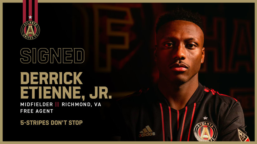 Atlanta United signs free agent midfielder Derrick Etienne Jr.