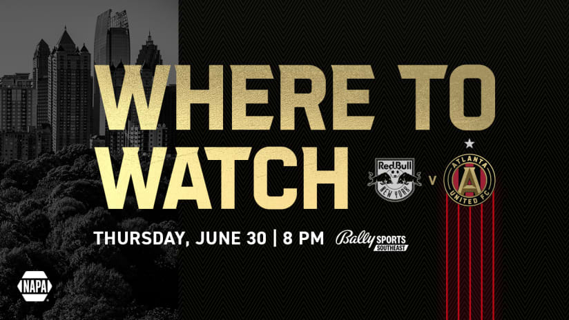 How to Watch, Listen & Live Stream: New York Red Bulls vs. Atlanta United Thursday, June 30, 2022