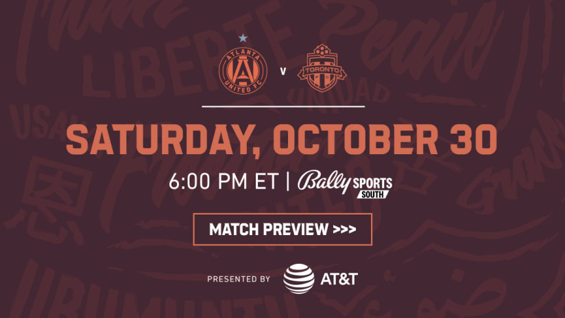 Match Preview: Atlanta United vs. Toronto FC Saturday, October 30, 2021