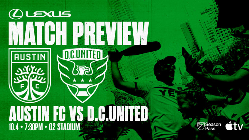 Match Preview Presented by Lexus: Austin FC vs. D.C. United | October 4, 2023