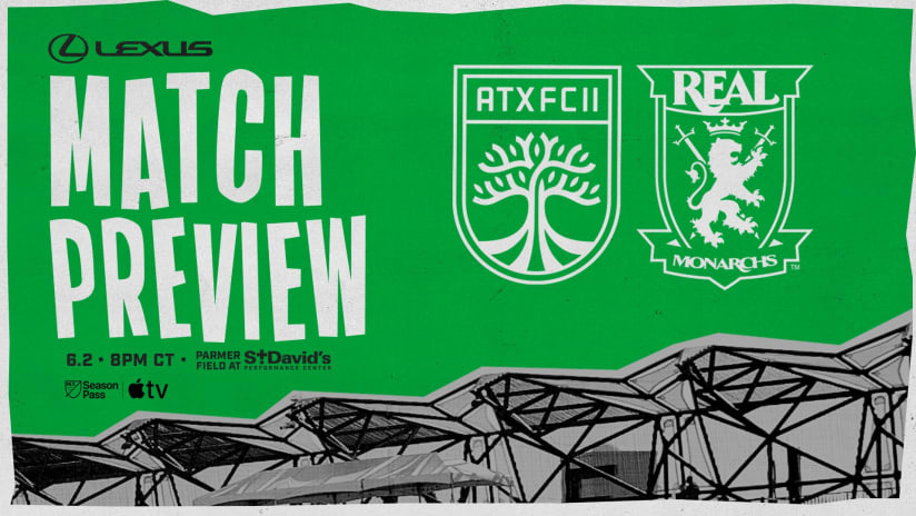 Match Preview Presented by Lexus: Austin FC II vs. Real Monarchs