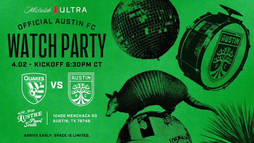 Lustre Pearl South to Host Austin FC vs. San Jose Earthquakes Watch Party