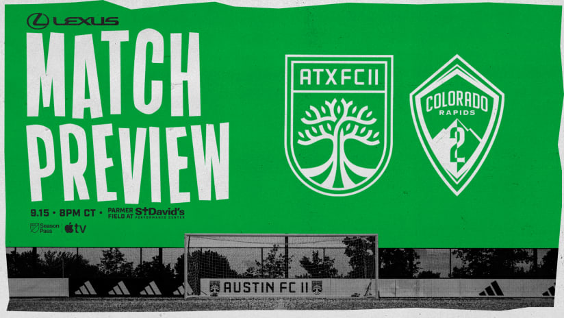 Match Preview Presented by Lexus: Austin FC II vs. Colorado Rapids 2