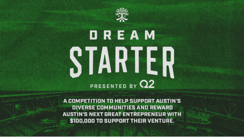 Austin FC and Q2 Announce the 2024 Austin FC Dream Starter Competition