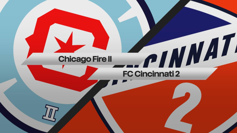 HIGHLIGHTS: Chicago Fire FC II vs. FC Cincinnati 2 | May 15, 2022