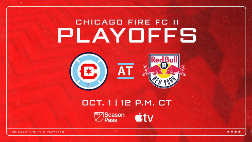 Chicago Fire FC II To Face New York Red Bulls II in Opening Round of MLS NEXT Pro Playoffs  