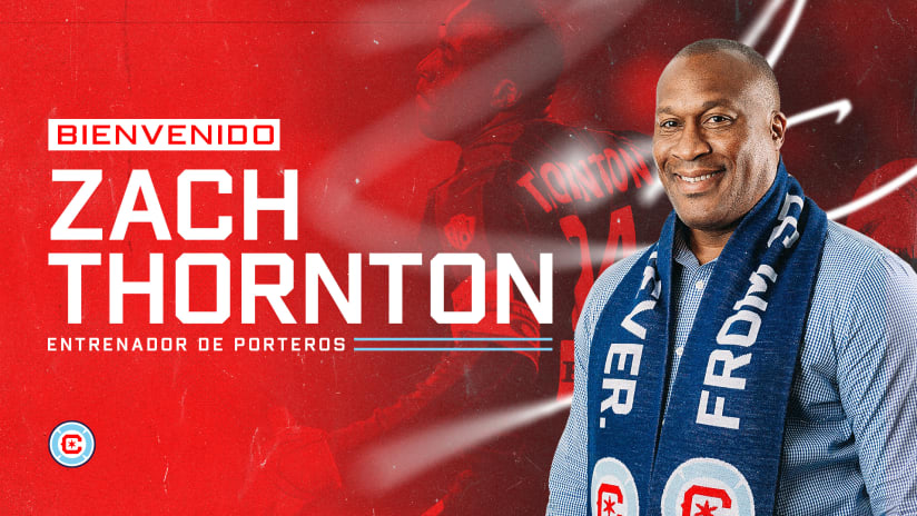 Chicago Fire FC Nombra a la Leyenda del Club Zach Thornton Entrenador de Porteros