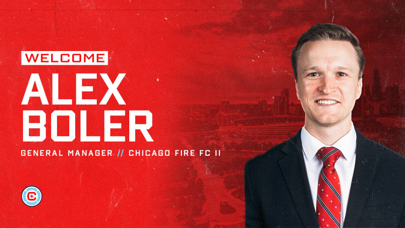 Alex Boler Promoted to General Manager of Chicago Fire FC II 