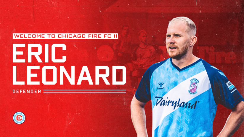 Chicago Fire FC II Signs Defender Eric Leonard 