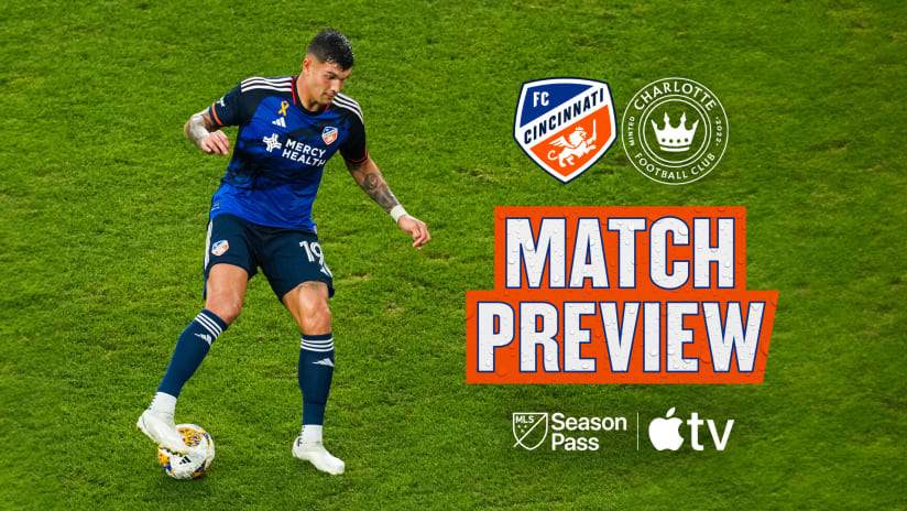 PREVIEW| FC Cincinnati host Charlotte FC as chase for silverware continues