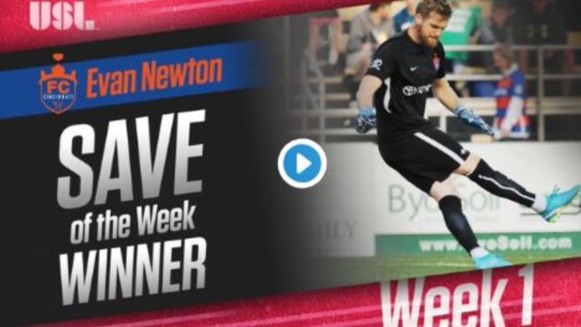 NEWTON SAVE AGAINST BATTERY EARNS SAVE OF WEEK HONORS