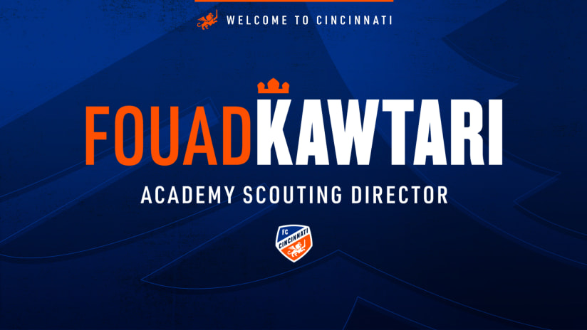 FC Cincinnati appoint Fouad Kawtari as Academy Scouting Director
