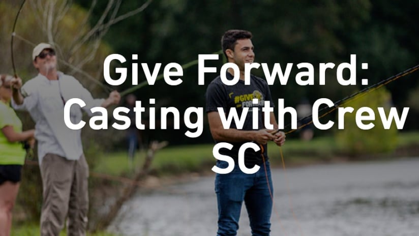 Give Forward | Casting with Crew SC - Give Forward: Casting with Crew SC