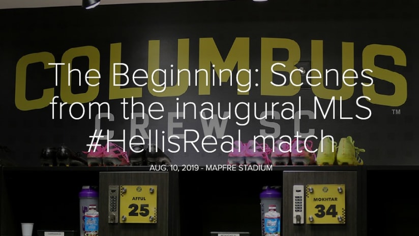 PHOTOS: #HellisReal at MAPFRE Stadium - The Beginning: Scenes from the inaugural MLS #HellisReal match
