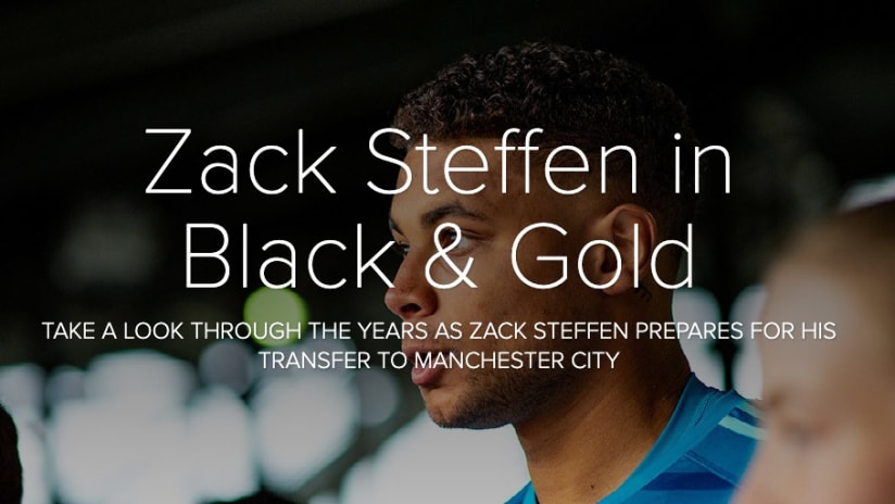Through the Years: Zack Steffen in Black & Gold - Zack Steffen in Black & Gold