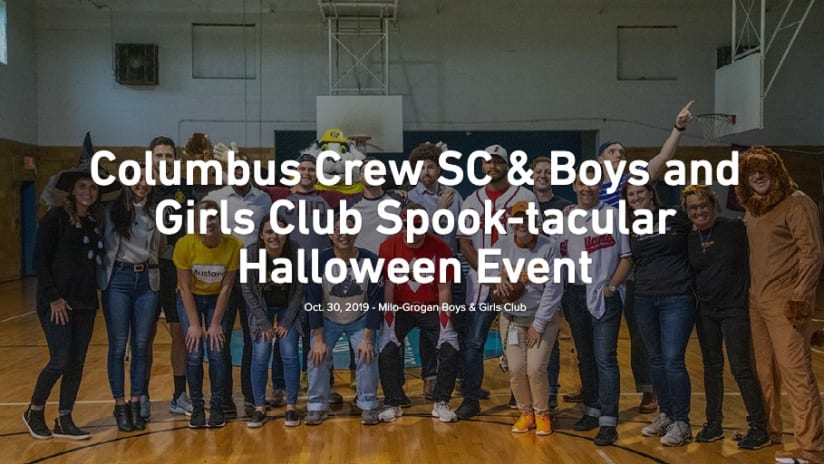 Give Forward: Crew SC & Boys and Girls Club Spook-tacular Halloween Event - Columbus Crew SC & Boys and Girls Club Spook-tacular Halloween Event