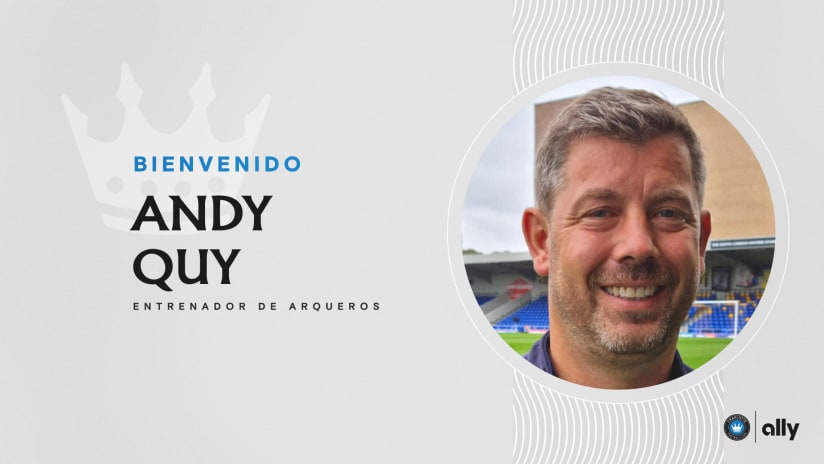 Charlotte FC nombra a Andy Quy como Entrenador de Arqueros