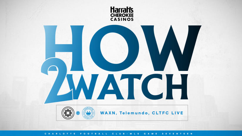 How to Watch, Stream, & Listen: Charlotte FC at CF Montréal at 7:30PM