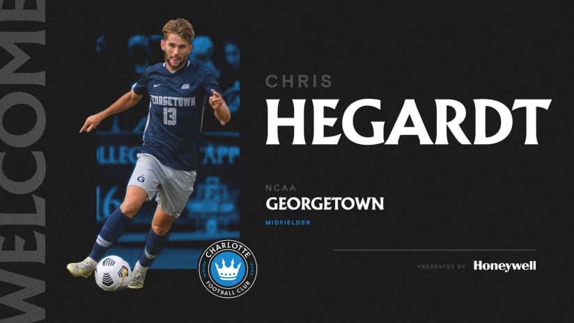 Charlotte FC Signs Georgetown Midfielder Chris Hegardt In Exchange For $50,000 in General Allocation Money from Seattle Sounders FC