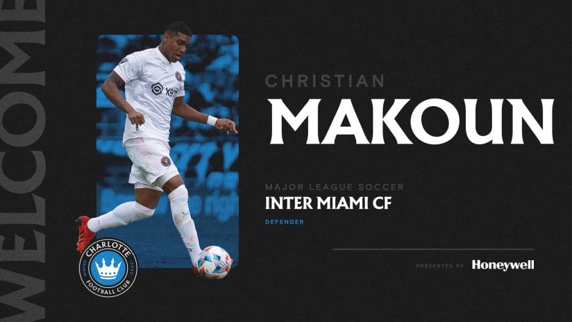 Charlotte FC Acquires Defender Christian Makoun from Inter Miami CF in Exchange for No. 1 MLS Allocation Ranking Spot