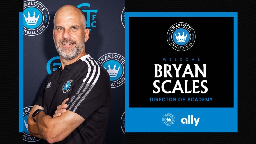 Charlotte FC Appoints Bryan Scales as Executive Director of Academy