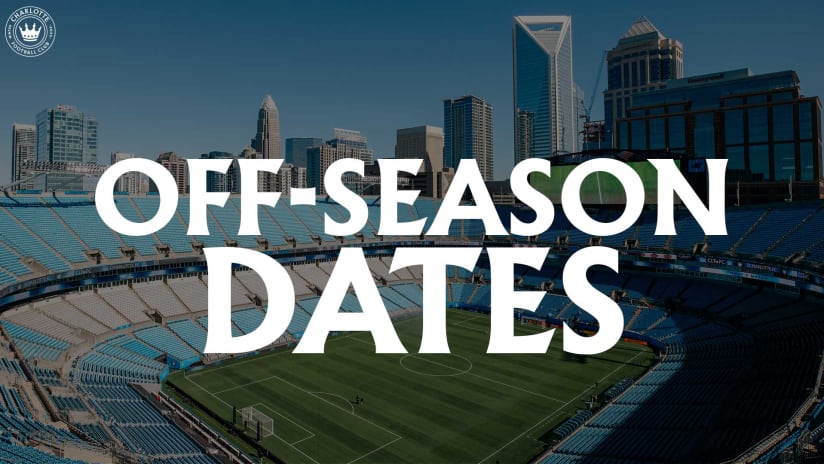 Important Off-Season Dates for Charlotte FC