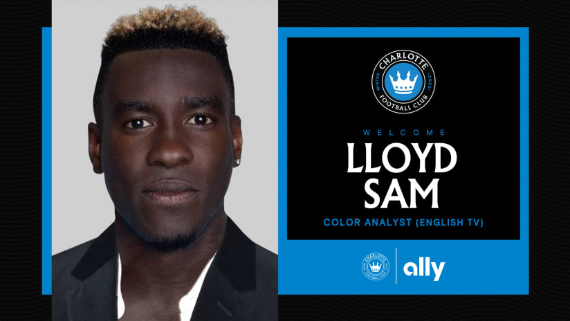 Charlotte FC Names Lloyd Sam as Color Analyst for English Language Television Coverage