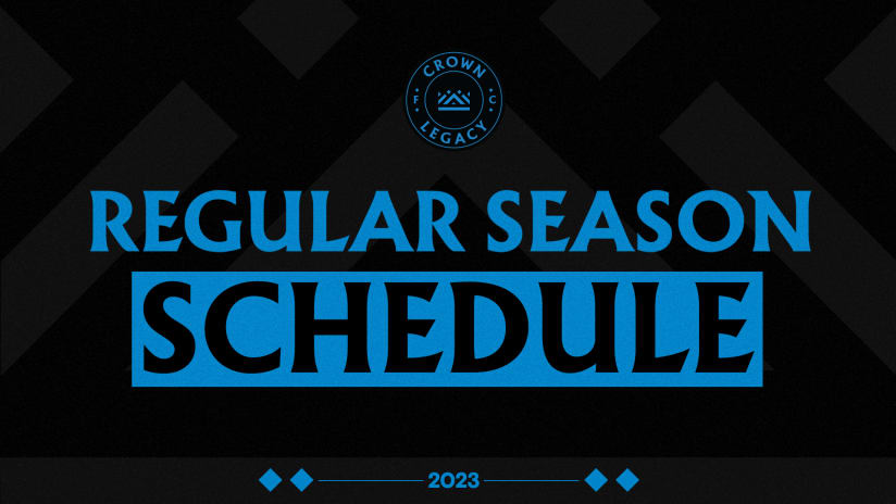 Crown Legacy FC Announces 2023 Regular Season Schedule for Inaugural MLS NEXT Pro Season
