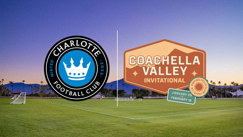 Charlotte FC to Compete in Second Annual Coachella Valley Invitational at Empire Polo Club in Indio, CA