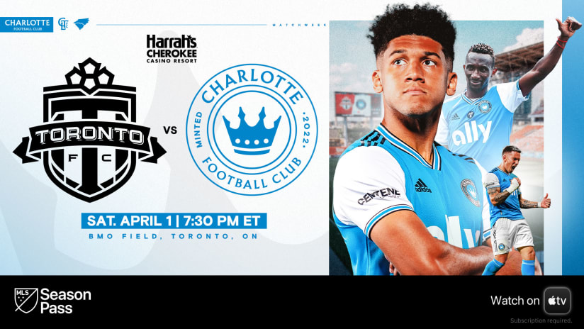 How to Watch & Listen: Toronto FC vs Charlotte FC at 7:30 PM | Watch Free on MLS Season Pass