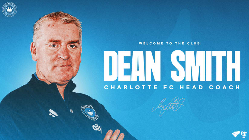 Charlotte FC Names Dean Smith as Club’s Head Coach | Charlotte FC