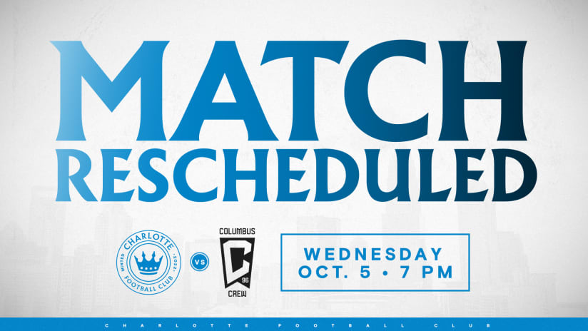 SCHEDULE UPDATE: Charlotte FC Match vs Columbus Crew to Resume on October 5 