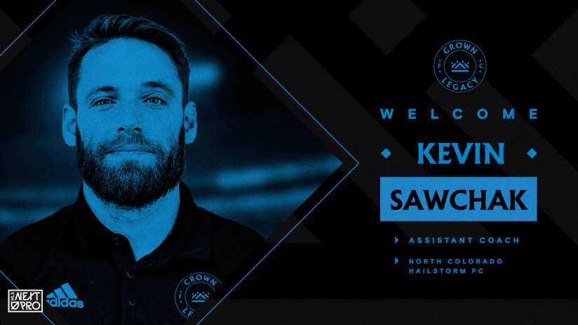 Kevin Sawchak Joins Crown Legacy FC as Assistant Coach