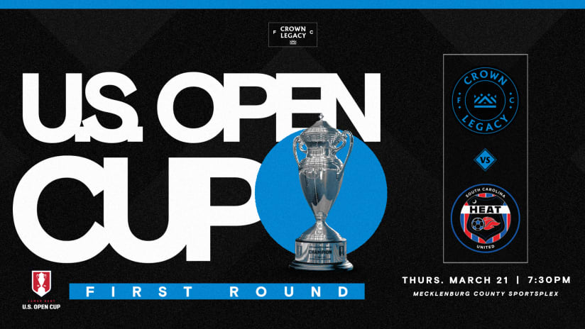 Crown Legacy FC to Host South Carolina United Heat in First Round of Lamar Hunt U.S. Open Cup