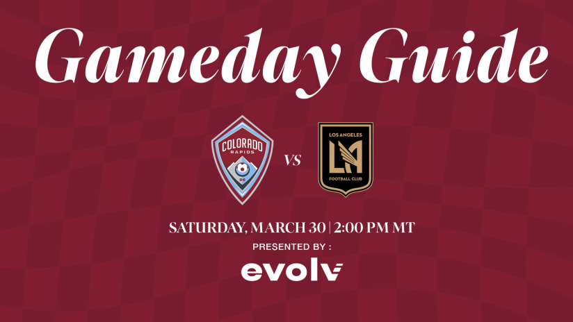 Gameday Guide | Your complete guide to the Rapids' afternoon matchup with LAFC