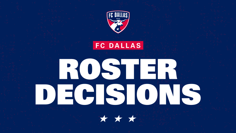 FC Dallas Announces Roster Decisions for 2023 Season 