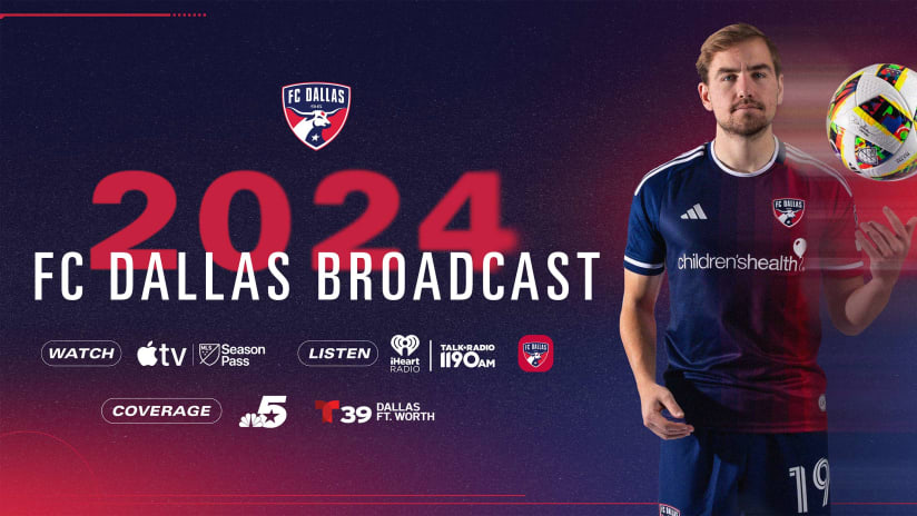 FC Dallas Announces English and Spanish Language Broadcast Plans for 2024