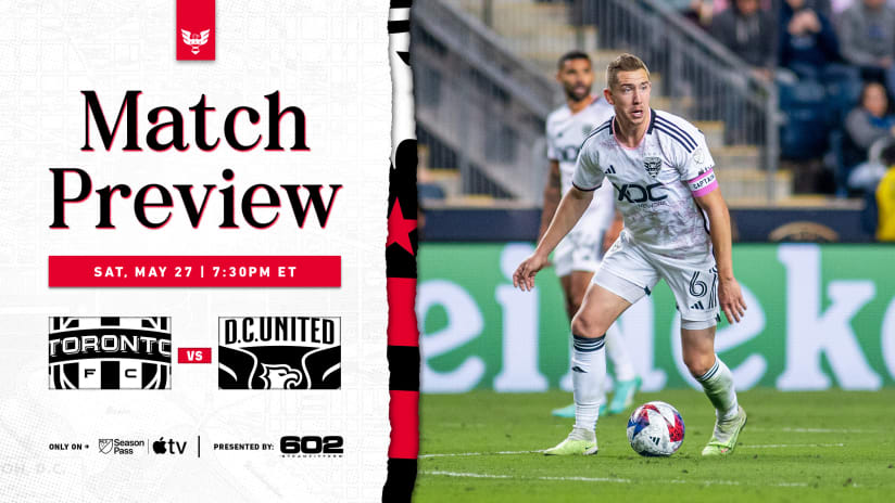 Match Preview: D.C. United @ Toronto FC