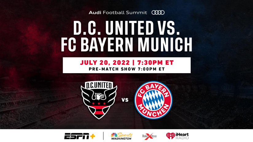 D.C. United Anuncia la Transmisión del Partido de Audi Football Summit contra FC Bayern Munich