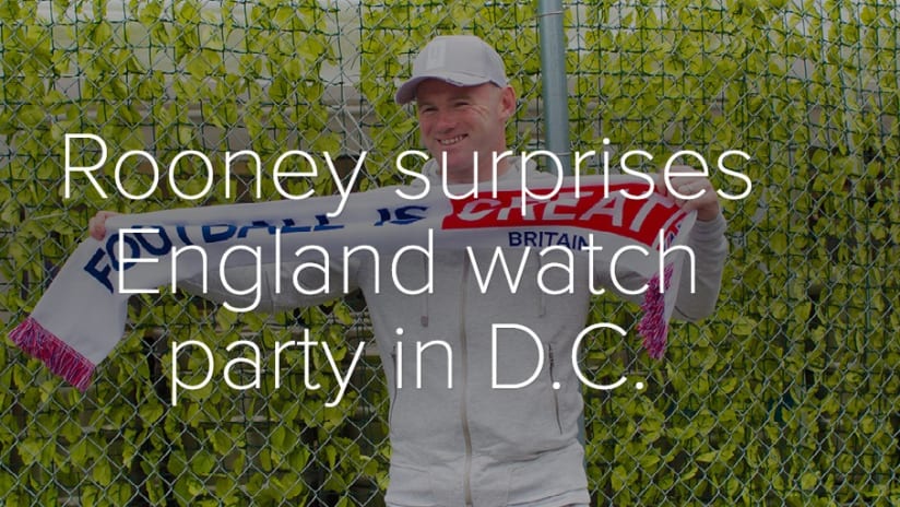Rooney surprises England World Cup watch party in D.C.  - Rooney surprises England watch party in D.C.
