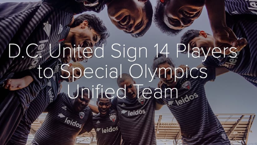 D.C. United Sign 14 Players to Special Olympics Unified Team - D.C. United Sign 14 Players to Special Olympics Unified Team