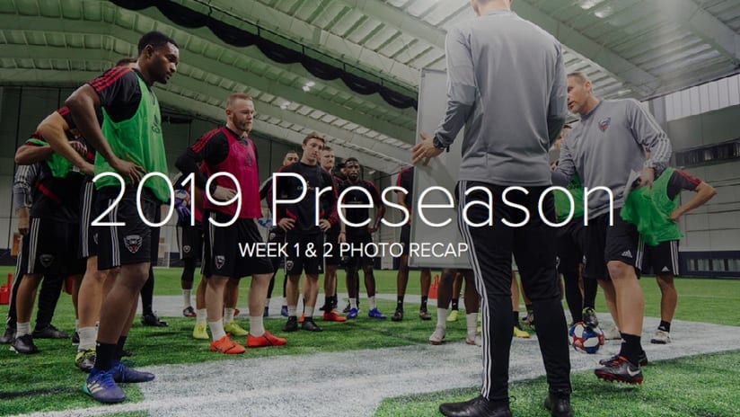 2019 Preseason Week 1 & 2 Photo Recap - 2019 Preseason