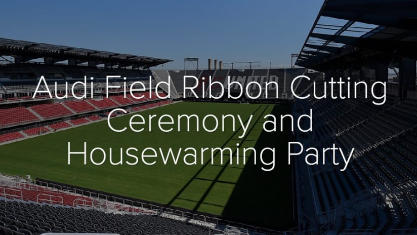 Gallery | Audi Field Ribbon Cutting Ceremony - Audi Field Ribbon Cutting Ceremony and Housewarming Party