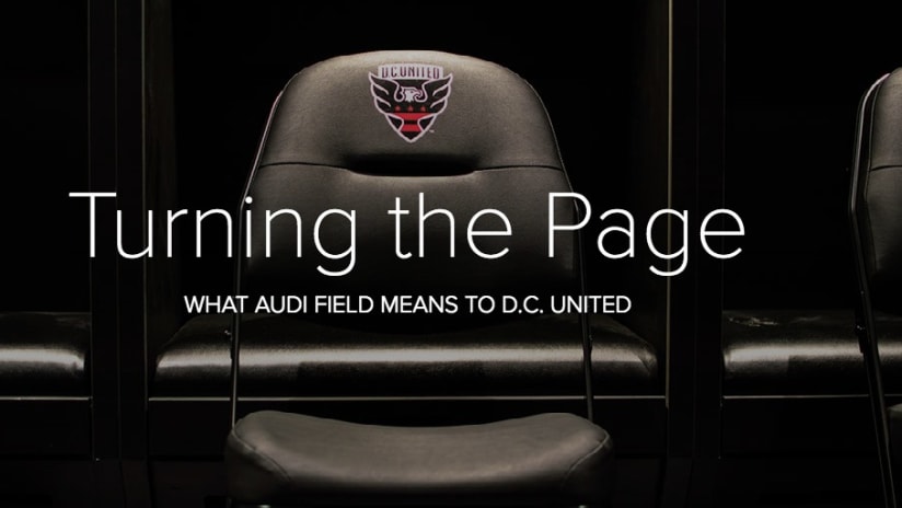 Turning the Page | What Audi Field Means to D.C. United - Turning the Page